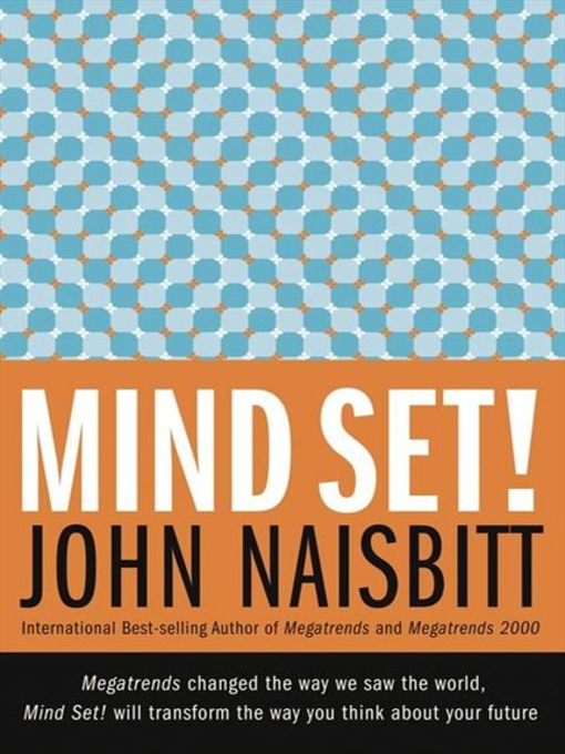 Title details for Mind Set! by John Naisbitt - Wait list